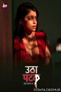 Utha Patak (2024) S04 Part 3 ALTT Hindi Hot Web Series