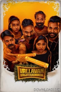 Vallavan Vaguthadhada (2024) Tamil Movie