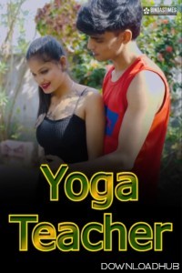 Yoga Teacher (2025) BindasTimes Hindi Hot Short Film